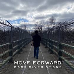 Dark River Stone Move Forward album cover