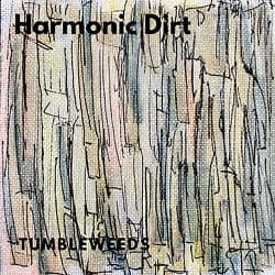 Harmonic Dirt Tumbleweeds album cover