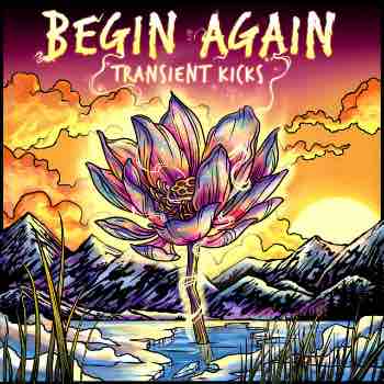 Transient Kicks Begin Again album cover